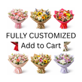 Fully customized Bouquet ($68.00 ~ $168.00)